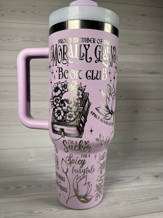 *Mature* Morally Grey 40 oz tumbler