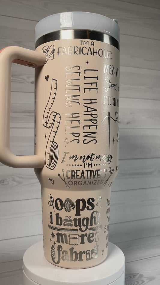 Crafting- Sewing Helps 40 oz tumbler